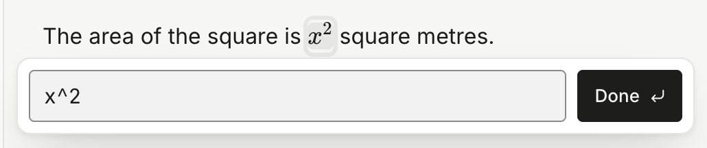 A sentence with the formula x squared in it, and the box under it holding x^2